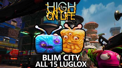 All 15 Blim City Luglox Locations Guide High On Life